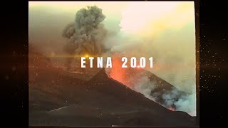 Etna. Eruzione 2001, Il pomeriggio perfetto