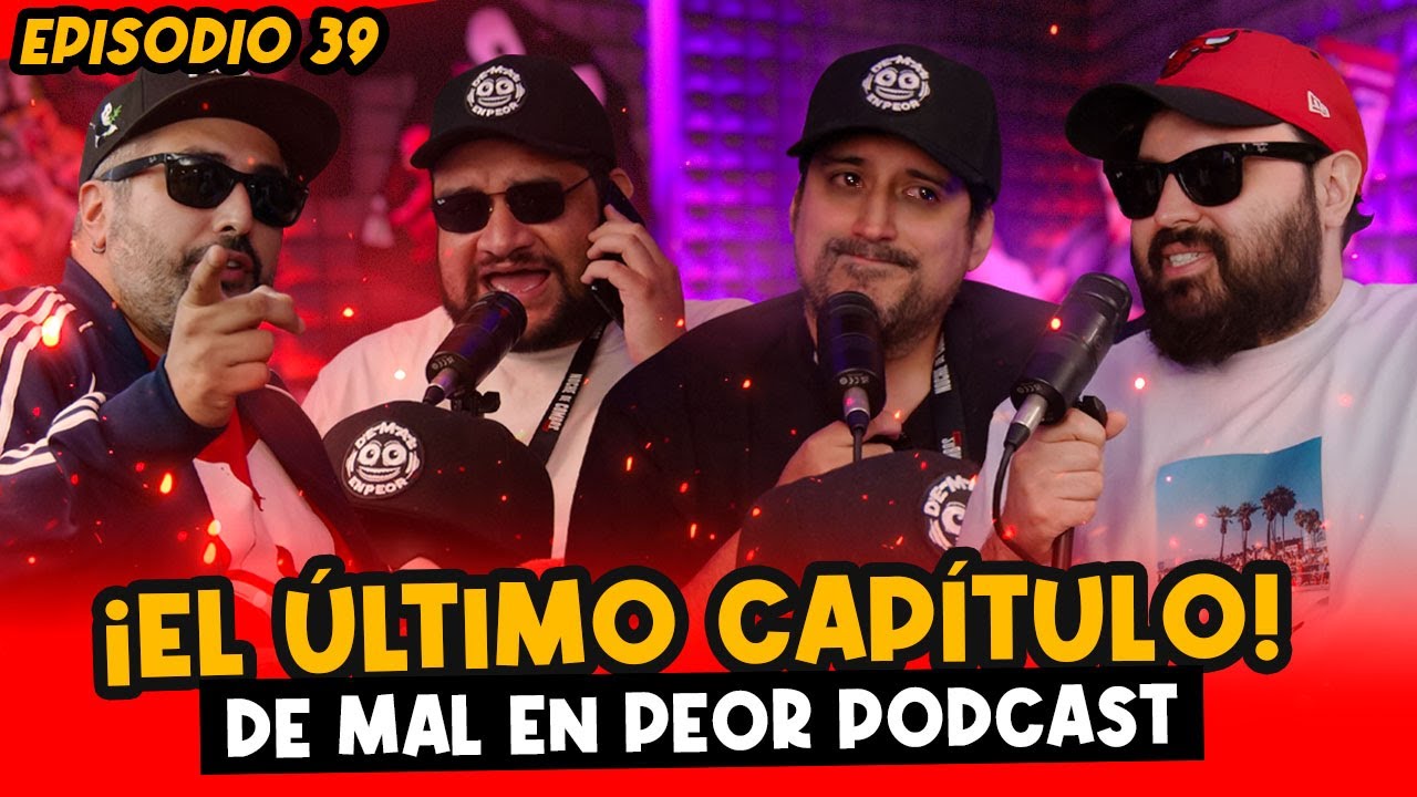 EL FINAL de una Era... - #39 De Mal en Peor Podcast