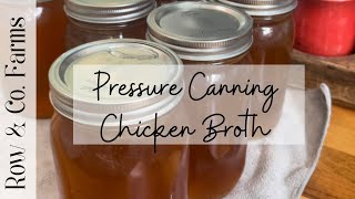 Pressure Canning Chicken Broth