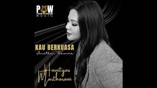 Download Lagu ALBUM KAU BERKUASA - HANITYAS MARTHARANI VOL 1 (POWER OF WORSHIP MUSIC) MP3