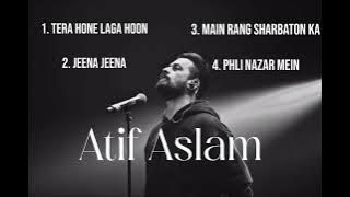 Atif aslam mashup top 4 songs