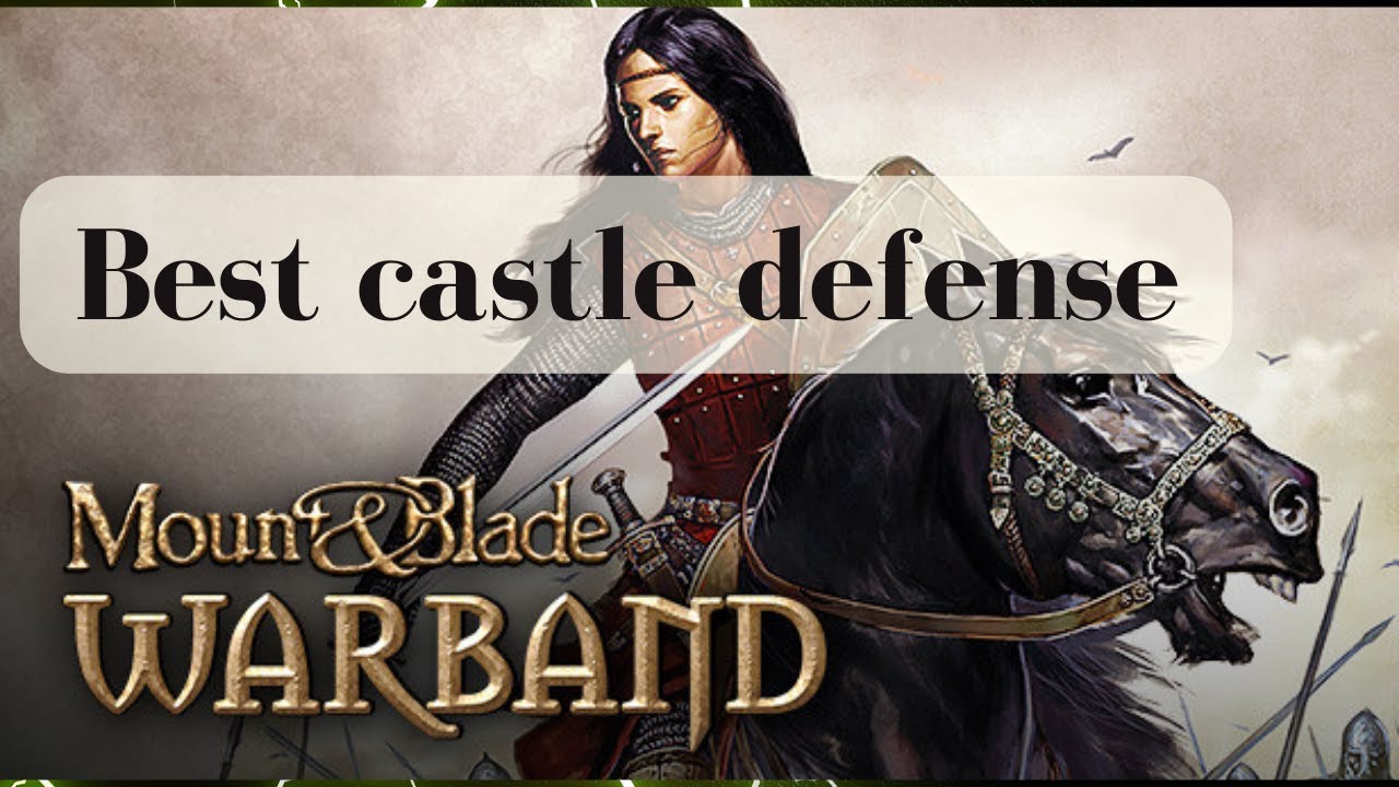 Best Castle Defense Mount And Blade Warband YouTube best-castle-defense-mount-and-blade-warband-youtube