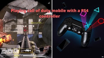 Playing call of duty mobile with a PS4 controller  gameplay