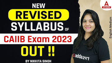New Revised Syllabus of CAIIB Exam 2023 OUT