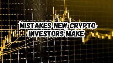 Top 10 Mistakes New Crypto Investors Make and How to Avoid Them