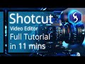 Shotcut Video Editor - Tutorial for Beginners in 11 MINUTES!  [ 2023 ]