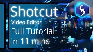 Shotcut Video Editor - Tutorial for Beginners in 11 MINUTES!  [ 2023 ] screenshot 1