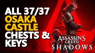All Osaka Castle Chests Assassin's Creed Shadows