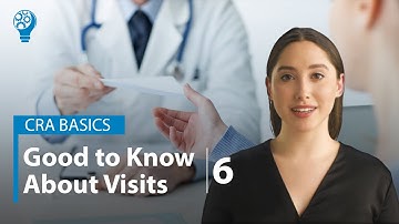 CRA Basics: Good To Know About Visits - Questions on Preparing the Monitoring Visits - Part 6
