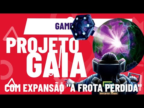 LIVE! Projeto Gaia com expansão A Frota Perdida