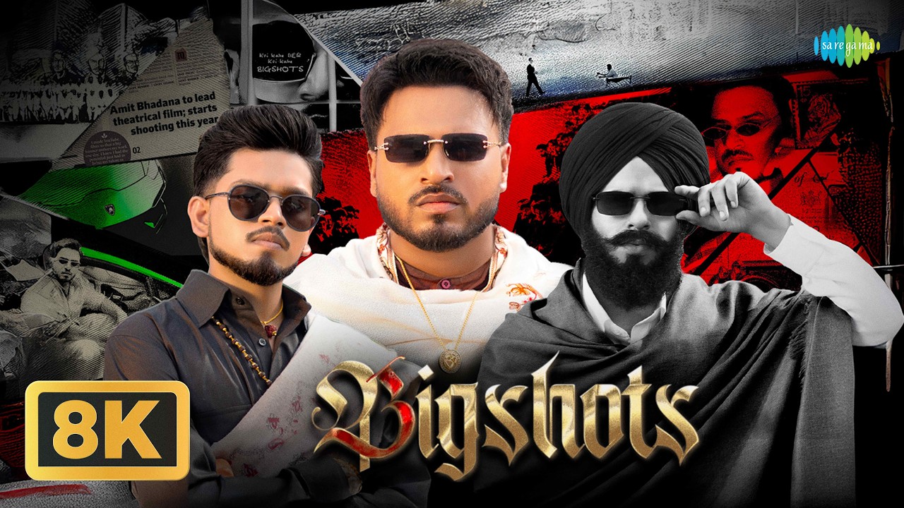 Bigshots - 8K Video | Amit Bhadana | Paradox | Wazir Patar | Vaksh Vimal