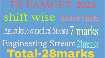 Total of 28 MARKS are added in TS EAMCET 2023...||shift wise||#tseamcet2023 #eamcetresults