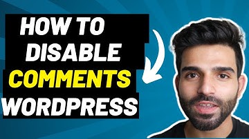 How To Disable Comments in Wordpress: Step by Step Tutorial