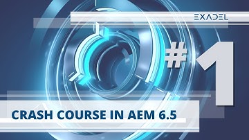 Crash Course in AEM 6.5 - Video 1