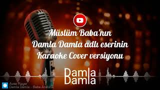 Damla Damla - Arabesk ve Damar Şarkılar - Karaoke ( Cover ) #karaokesongs #keşfet #damarşarkılar Resimi