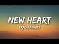 Crash Adams New Heart Lyrics Crash Adams New Heart Lyrics