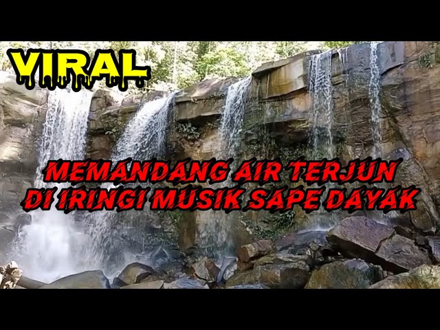 WISATA AIR TERJUN SAPE DAYAK PULAU BORNEO PART I COVER @UMAR_PUTRA_BUNGSU class=