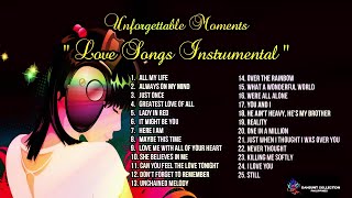 UNFORGETTABLE MOMENTS - LOVE SONGS INSTRUMENTAL - DANSUNT COLLECTION PHILIPPINES