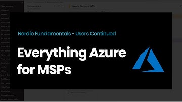 Nerdio Fundamentals - Users Continued