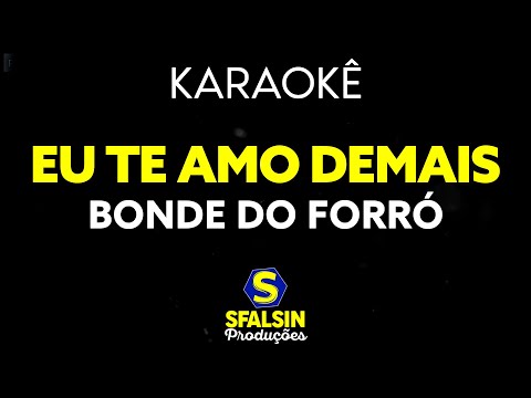 Video thumbnail for EU TE AMO DEMAIS - Bonde do Forró