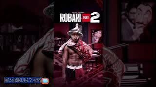 ROBARI PART 2 UNOFFICIAL AUDIO BY NTATE STUNNA