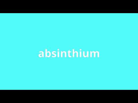 what is the meaning of absinthium.