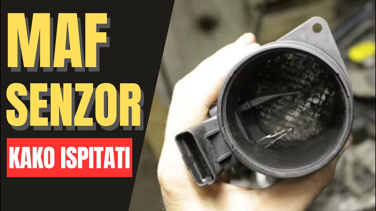MAF senzor - 3 načina kako ispitati ispravnost & kako očistiti protokomjer