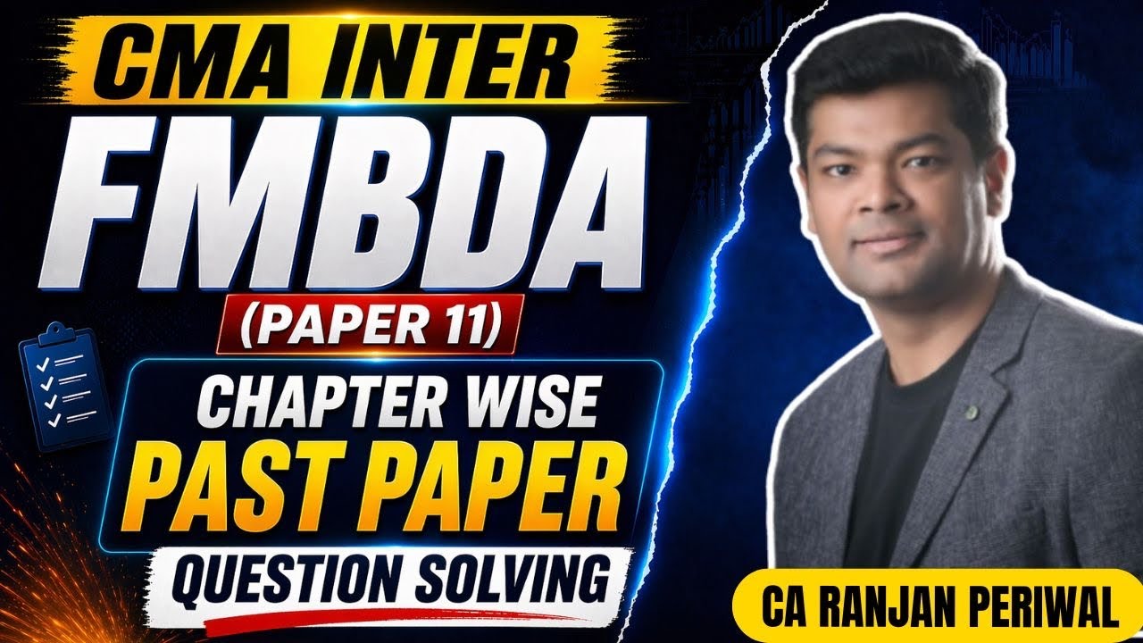 CMA Inter FMDA (P11) Past Paper Qsn Solving 