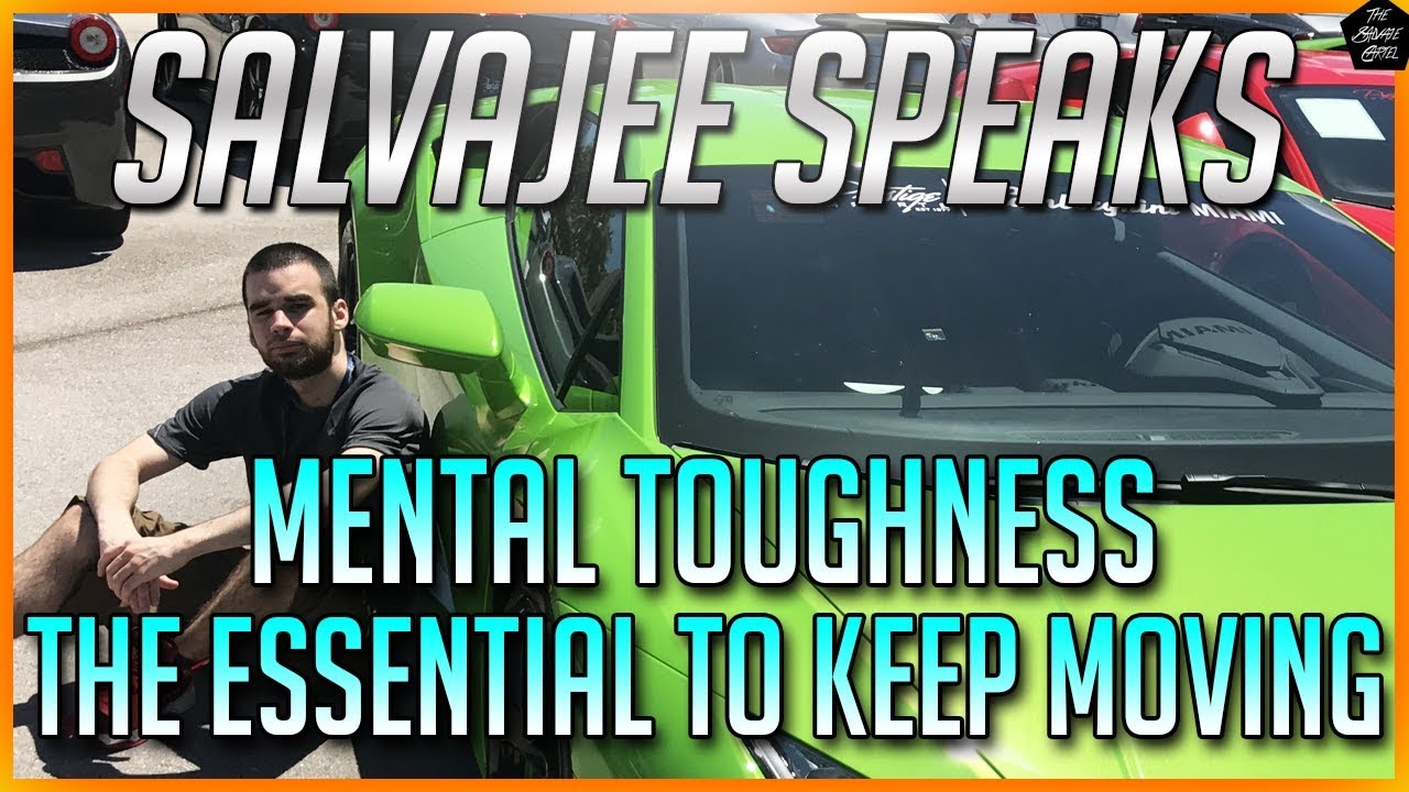 WHAT DEFINES MENTAL TOUGHNESS (Salvajee Speaks)