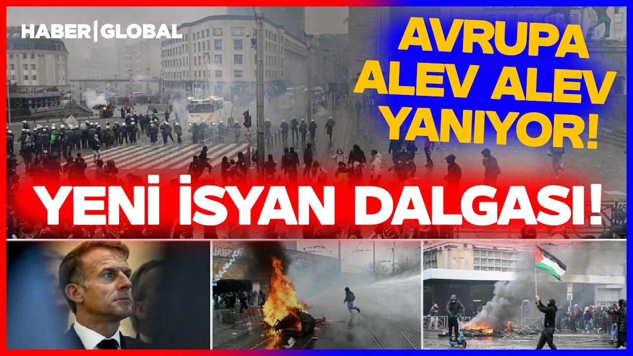 Avrupa'da Yeni İsyan Dalgası Başladı! Her Yer Alev Alev Yanıyor!