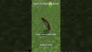 How To Make A Bow In Minecraft?! How To Make A Bow In Minecraft?!