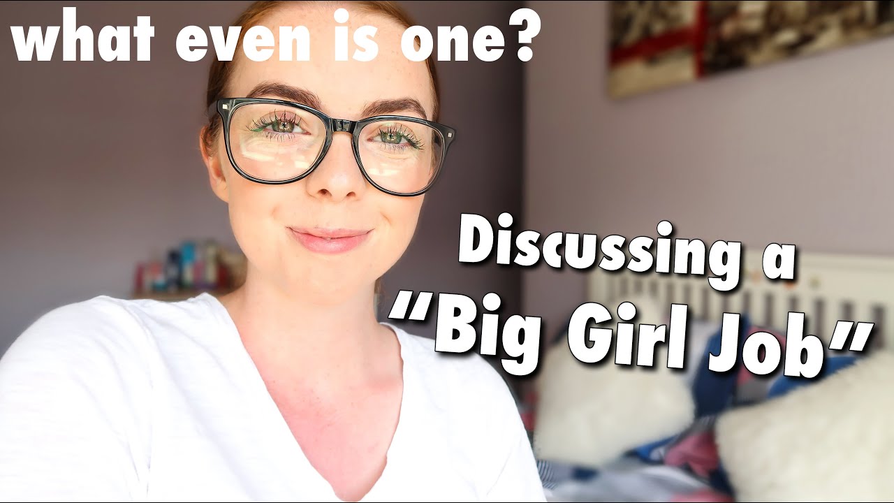 Let s Talk About A Big Girl Job What Defines It Career Decisions let-s-talk-about-a-big-girl-job-what-defines-it-career-decisions
