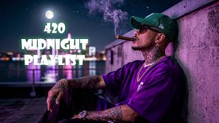 Streetlights & Smoke Clouds | 420 Midnight Playlist