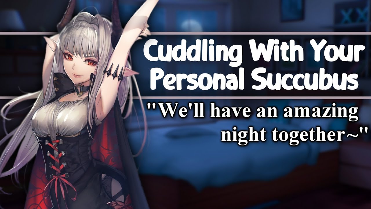 [ASMR] Cuddling With Your Personal Succubus [F4A] [Mommy] [Sleep Aid