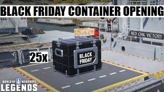 25x Black Friday Container Opening - World of Warships Legends