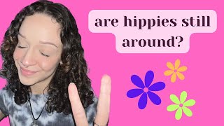 What is a Modern Day Hippie?
