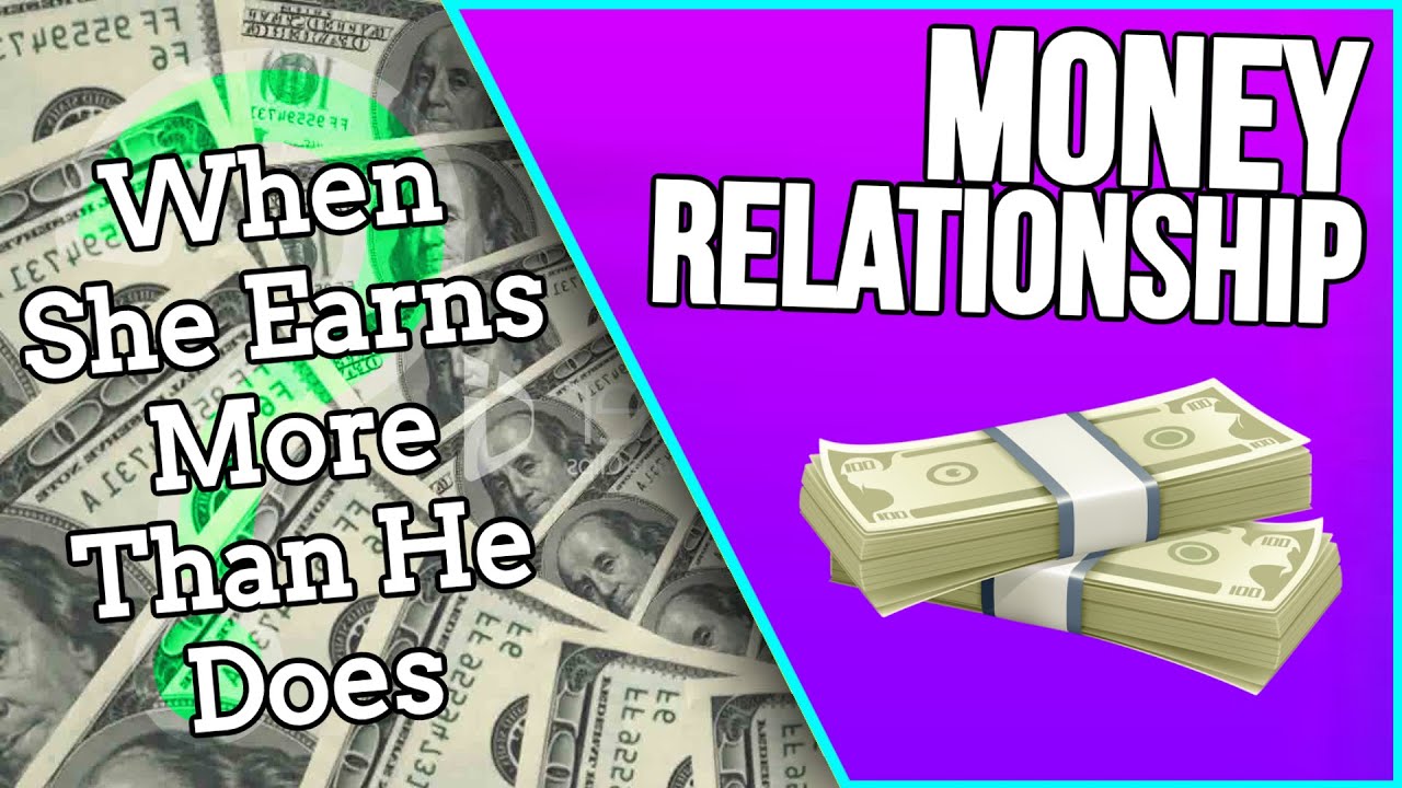 MONEY RELATIONSHIP!! When She Earns More Than He Does Money Tips