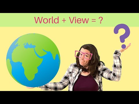 What is a worldview?  Season 1, Episode 1