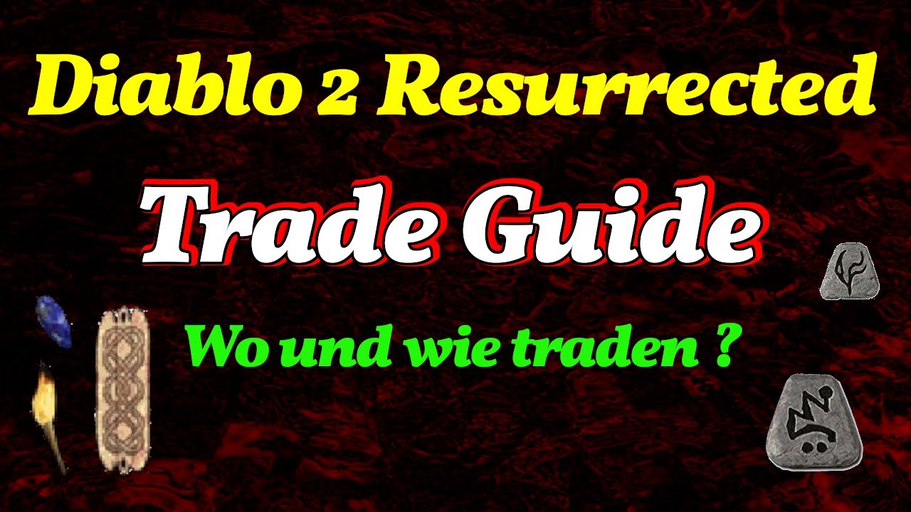D2R Trade Guide Deutsch - Trade Seite , Trade Discord , Ingame Trade