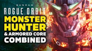 Gundam Rogue Orbit Gameplay Looks Like Armored Core Meets Monster Hunter