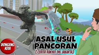 ASAL USUL PANCORAN ~ Cerita Rakyat DKI Jakarta  | Dongeng Kita