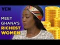 Top 3 ghana richest women who are they  yencomgh