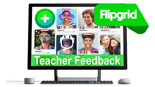 Flipgrid: Teacher Feedback
