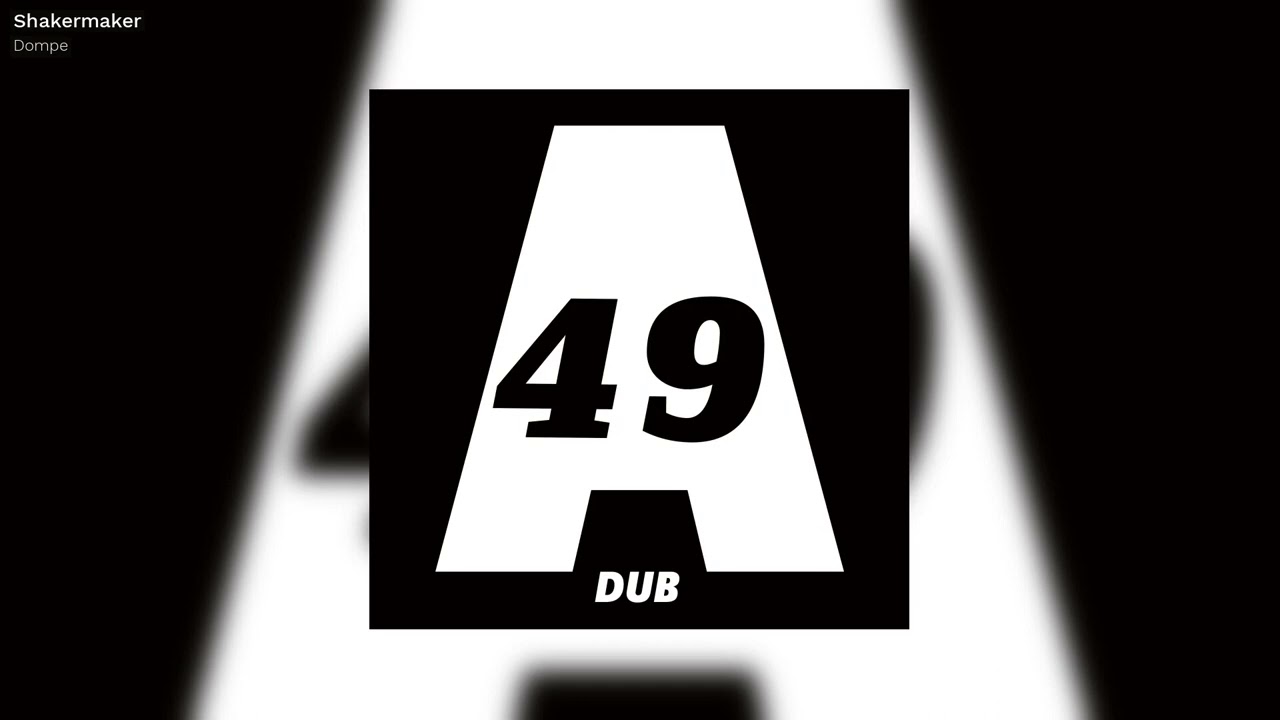 Watch Dompe - Shakermaker - Acker Dub on YouTube Watch Dompe - Shakermaker - Acker Dub on YouTube