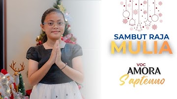 Amora Saptenno - SAMBUT RAJA MULIA (OFFICIAL MUSIC VIDEO)