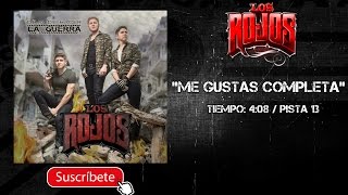 LOS ROJOS | ME GUSTAS COMPLETA || @MusicFM_Letras ||