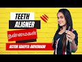 Clinical advantages of dental invisaligner lia at dr vj dental studio explained by actress kaavya