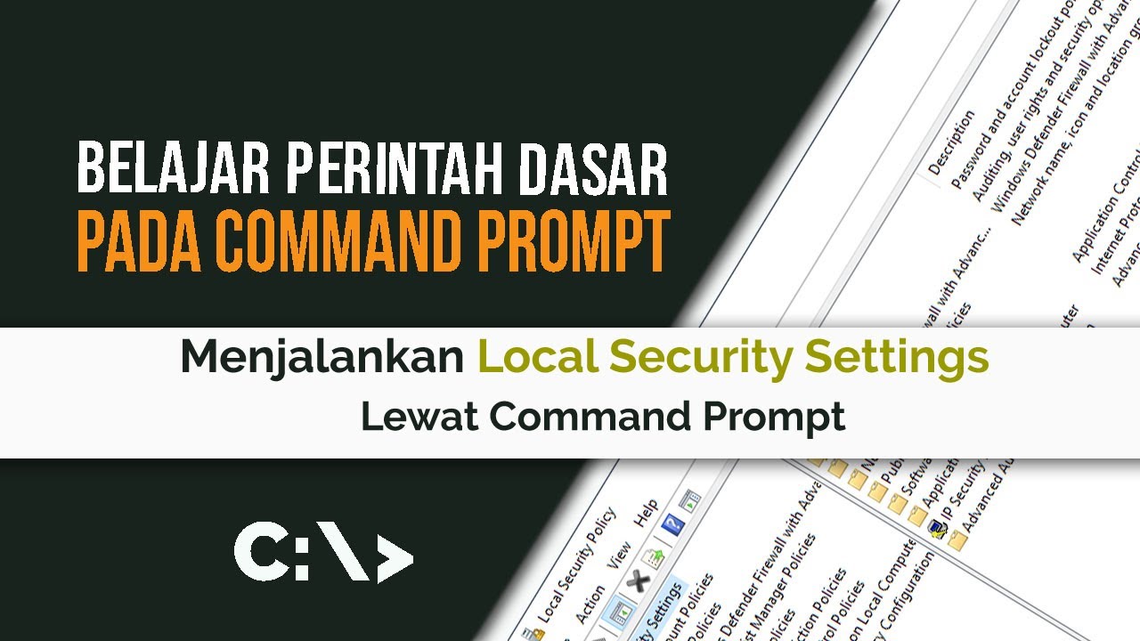Belajar Command Prompt 79 | Menjalankan Local Security Settings lewat ...