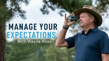 Manage your expectations - Play smarter with Wayne Riley