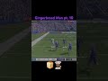 Madden 26: Gingerbread Man pt. 10 #madden26 #maddenclips